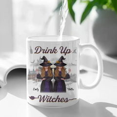 Custom Drink Up Witches Mug- Personalized Bestie Mug - Halloween Gift For Best Friends, BFF, Sisters