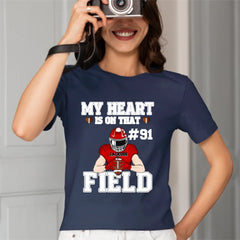 My Heart Is On That Field - Personalised Football Game Day T-Shirt - A Gift for Players,Family,Friend