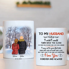 To My Husband I Wish I Could Turn Back The Clock Street Customized Mug, Anniversary Gifts, Personalized Gift For Him