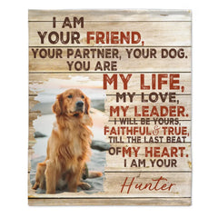 I Am Your Dog - Personalized Dog Portrait Blanket - Gift for Pet Owners