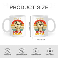 Deny,Depose,Defend Classic Colorways Mug - Gifts For Friend,Family,Colleagues