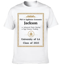 Funny PhD Gag Shirt Eggflation Economics Degree Tee Advanced Panic Buying Egg Futures Trading Class of 2025 Humor Shirt - Joliny