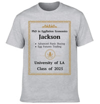 Funny PhD Gag Shirt Eggflation Economics Degree Tee Advanced Panic Buying Egg Futures Trading Class of 2025 Humor Shirt - Joliny