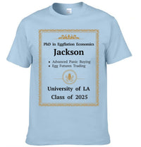 Funny PhD Gag Shirt Eggflation Economics Degree Tee Advanced Panic Buying Egg Futures Trading Class of 2025 Humor Shirt - Joliny
