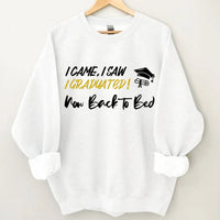 I Came,I Saw,I Graduated - Customized Graduation-themed Clothing - The Commemorative Gifts for the Graduates - Joliny