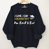 I Came,I Saw,I Graduated - Customized Graduation-themed Clothing - The Commemorative Gifts for the Graduates - Joliny