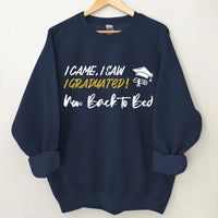 I Came,I Saw,I Graduated - Customized Graduation-themed Clothing - The Commemorative Gifts for the Graduates - Joliny