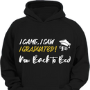 I Came,I Saw,I Graduated - Customized Graduation-themed Clothing - The Commemorative Gifts for the Graduates - Joliny