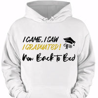I Came,I Saw,I Graduated - Customized Graduation-themed Clothing - The Commemorative Gifts for the Graduates - Joliny