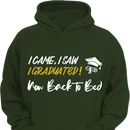 I Came,I Saw,I Graduated - Customized Graduation-themed Clothing - The Commemorative Gifts for the Graduates - Joliny