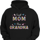 First Mom Now Grandma Floral - Personalized Clothes - Gifts for Family - Joliny