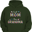 First Mom Now Grandma Floral - Personalized Clothes - Gifts for Family - Joliny