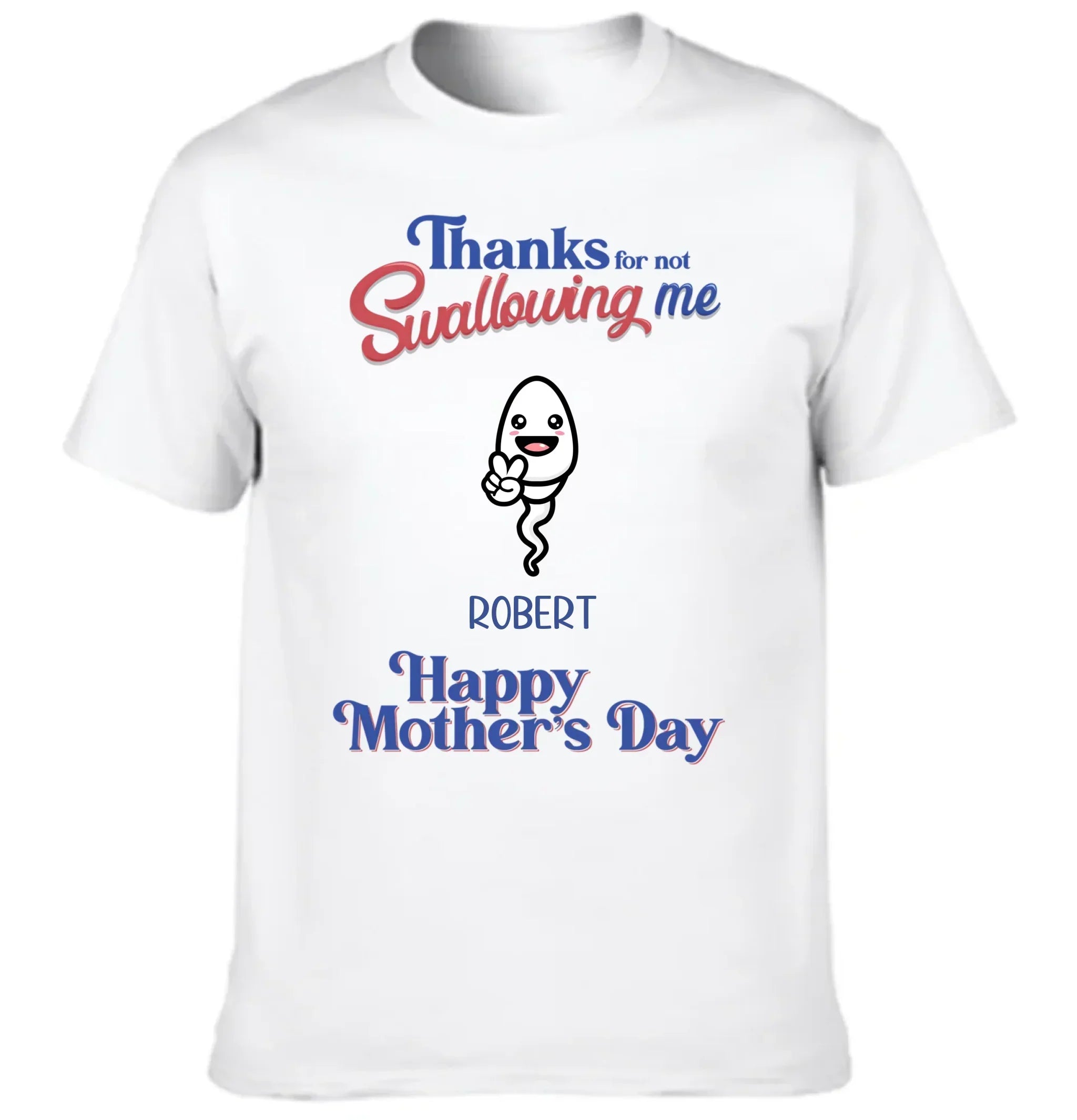 Thanks For Not Swallowing Us - Personalized Fun Clothing Design for Mother's Day - Gift for Mother