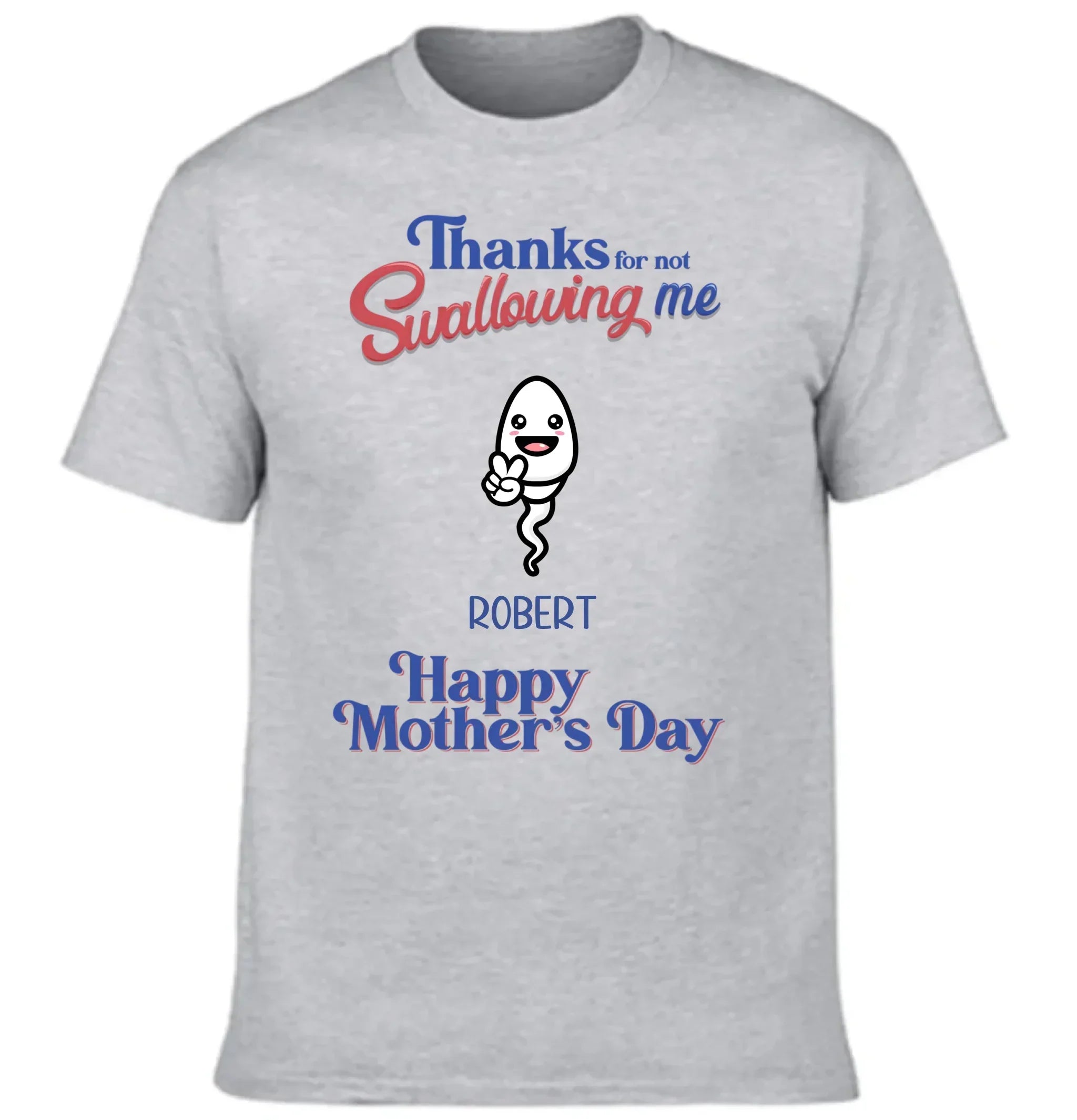 Thanks For Not Swallowing Us - Personalized Fun Clothing Design for Mother's Day - Gift for Mother
