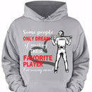 Personalized Baseball Boy T-shirt, Some People Only Dream Of Meeting Their Favorite Player, Sports Tees Mother's Day Gift For Baseball / Hockey / Basketball Lovers and Players - Joliny