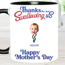 Thanks For Not Swallowing Us - Mug with Personalized Names and Photos - Funny Gift For Mom - Joliny