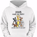 Dogs Make Me Happy - Personalized Clothes - Joliny