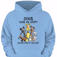Dogs Make Me Happy - Personalized Clothes - Joliny