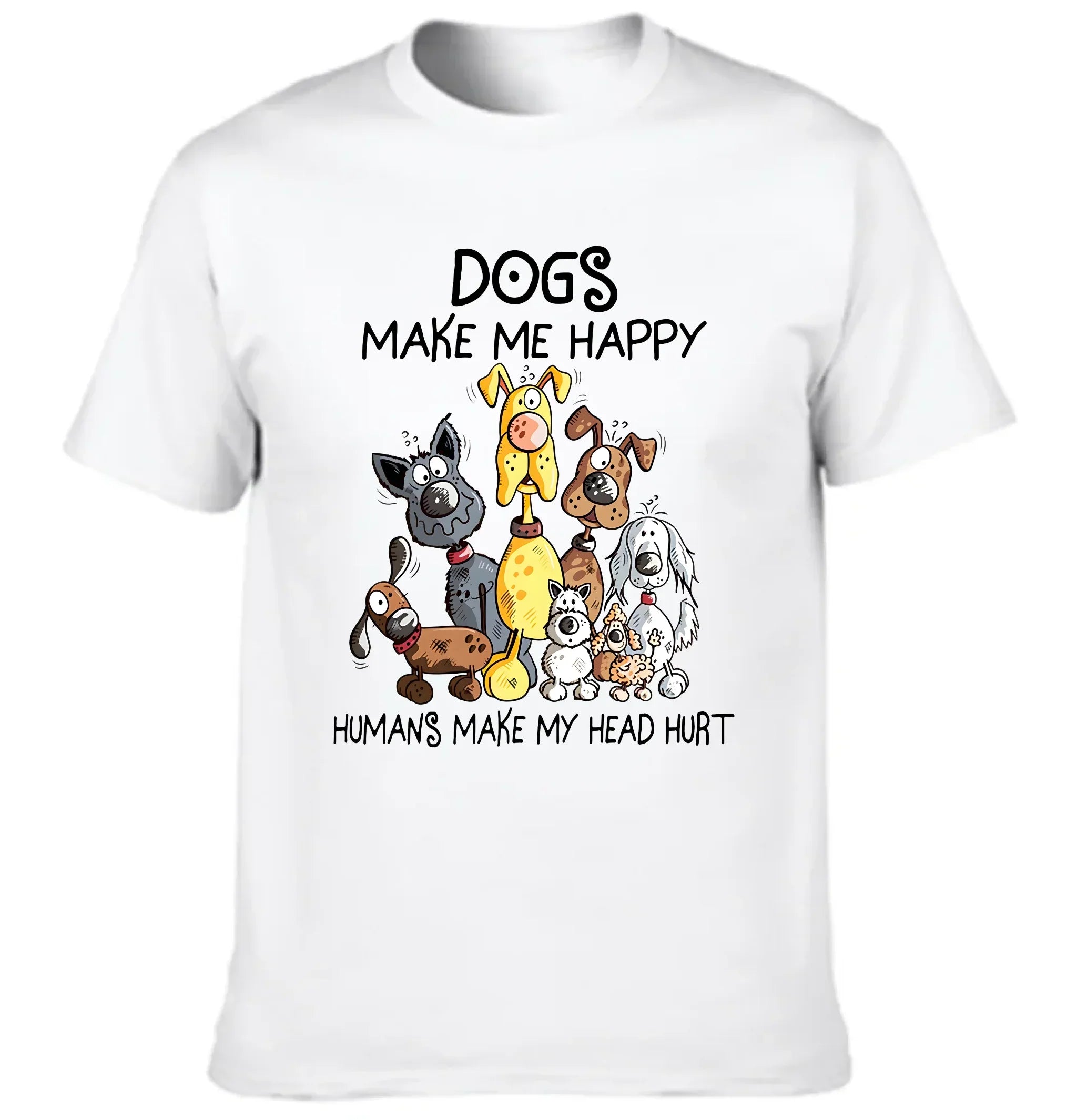 Dogs Make Me Happy - Personalized Clothes