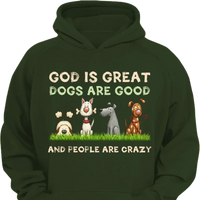 God Is Great Dog Are Good - Personalized Clothes - Joliny