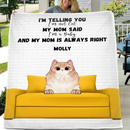My Mom is Always Right - Personalized Blanket - Joliny