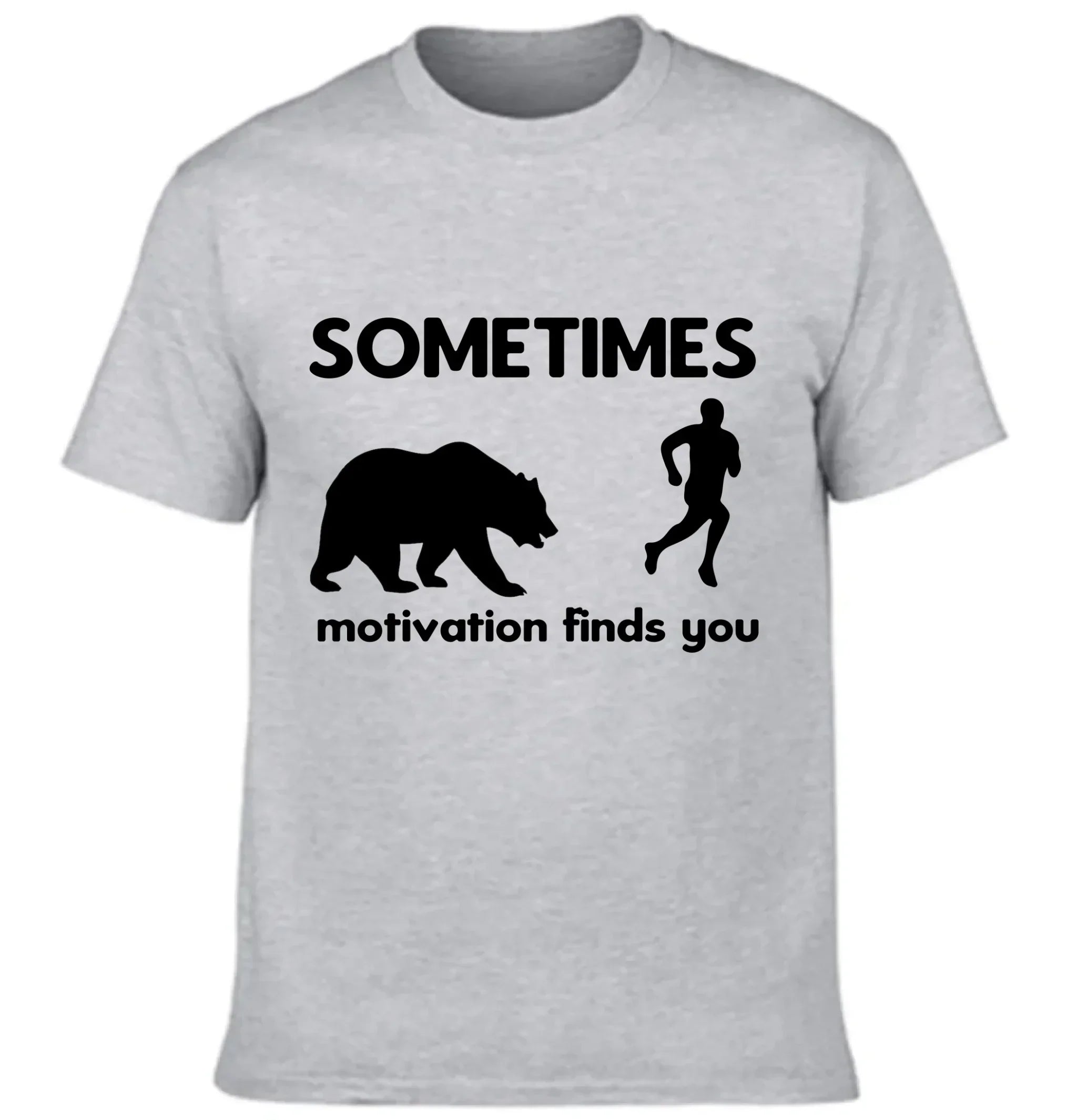 Sometimes Motivation Finds You - Simple Style Clothing