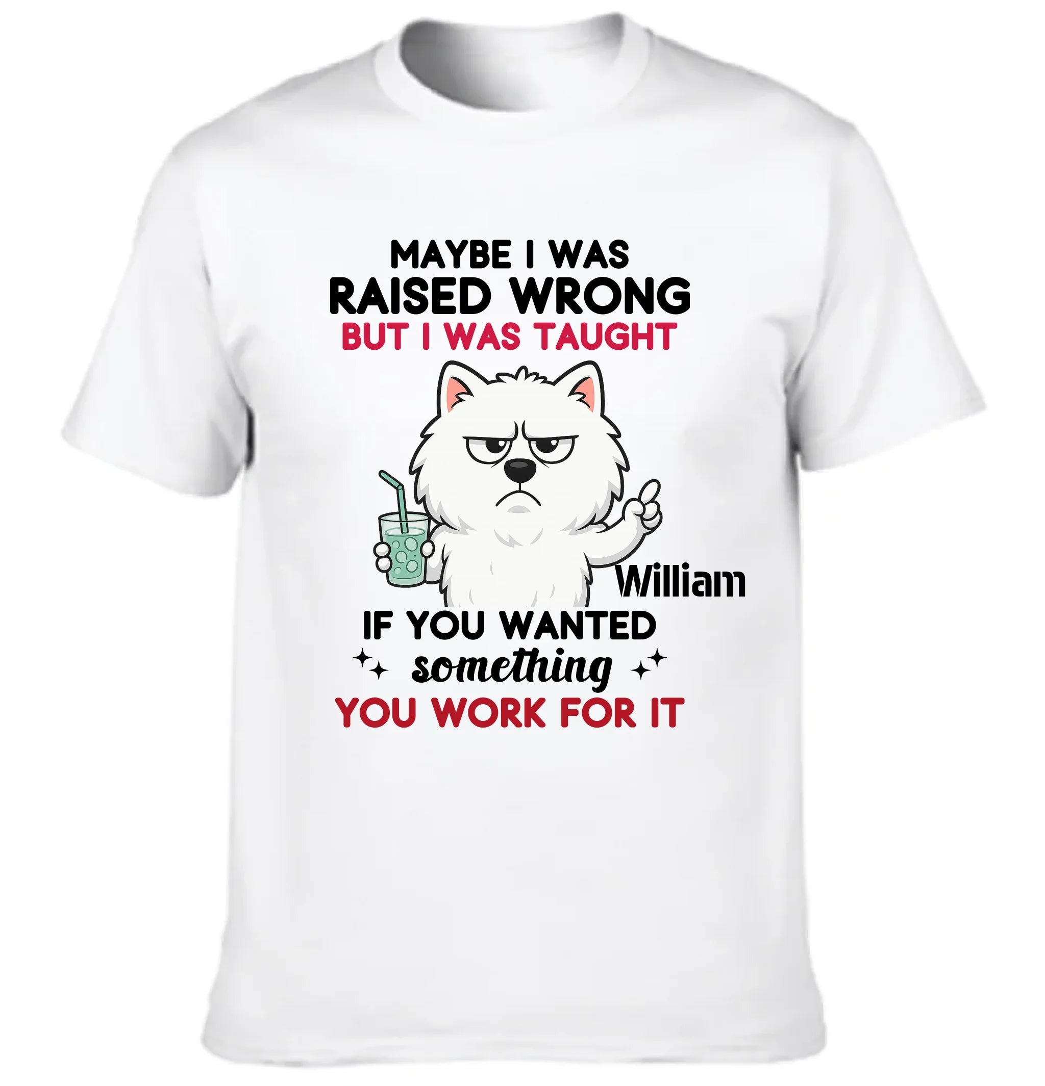 'Maybe I Was Raised Wrong' 🐶 Customized Unisex Clothing - Personalized Dog - Gifts For Dogs Lovers