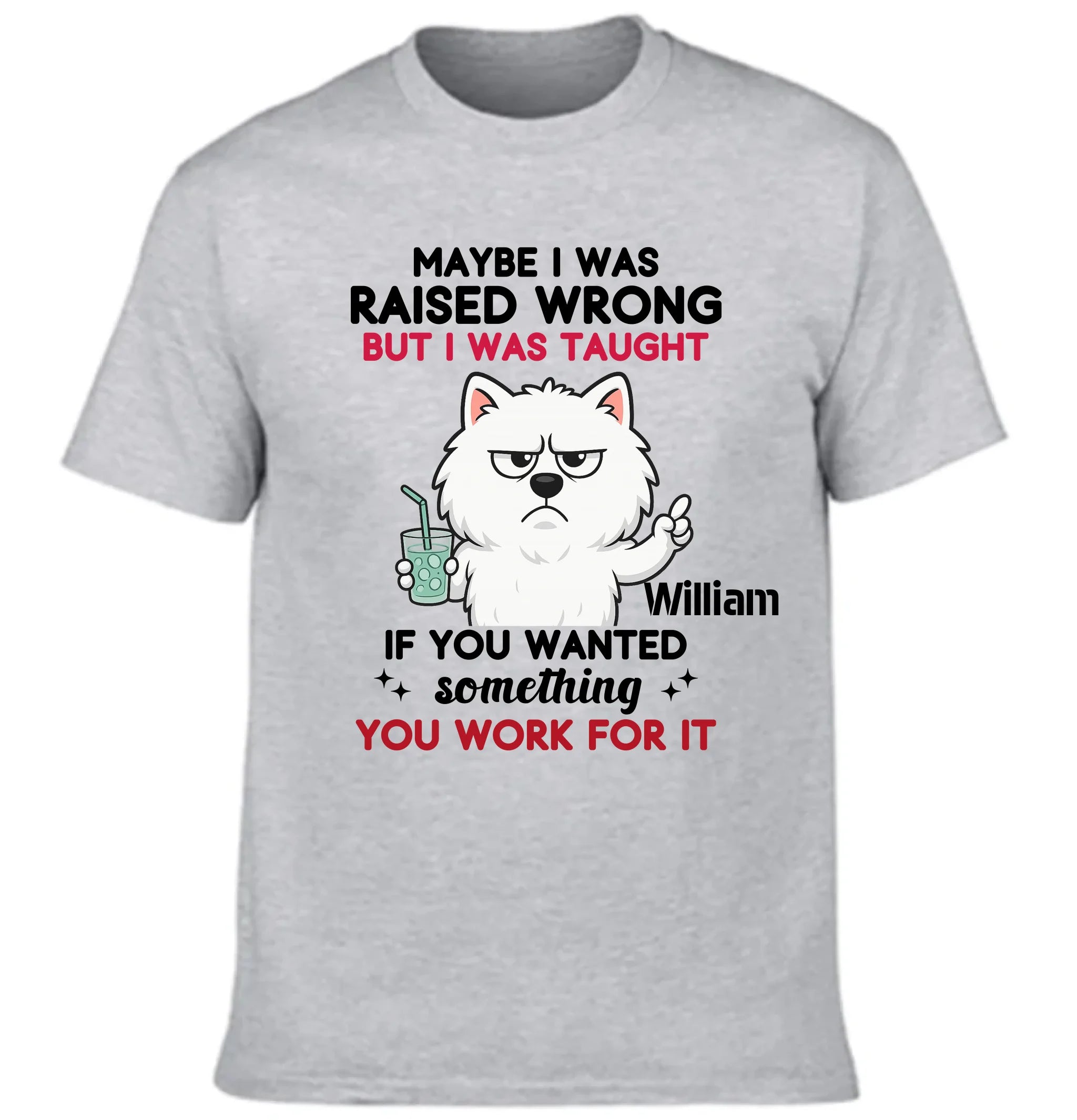 'Maybe I Was Raised Wrong' 🐶 Customized Unisex Clothing - Personalized Dog - Gifts For Dogs Lovers