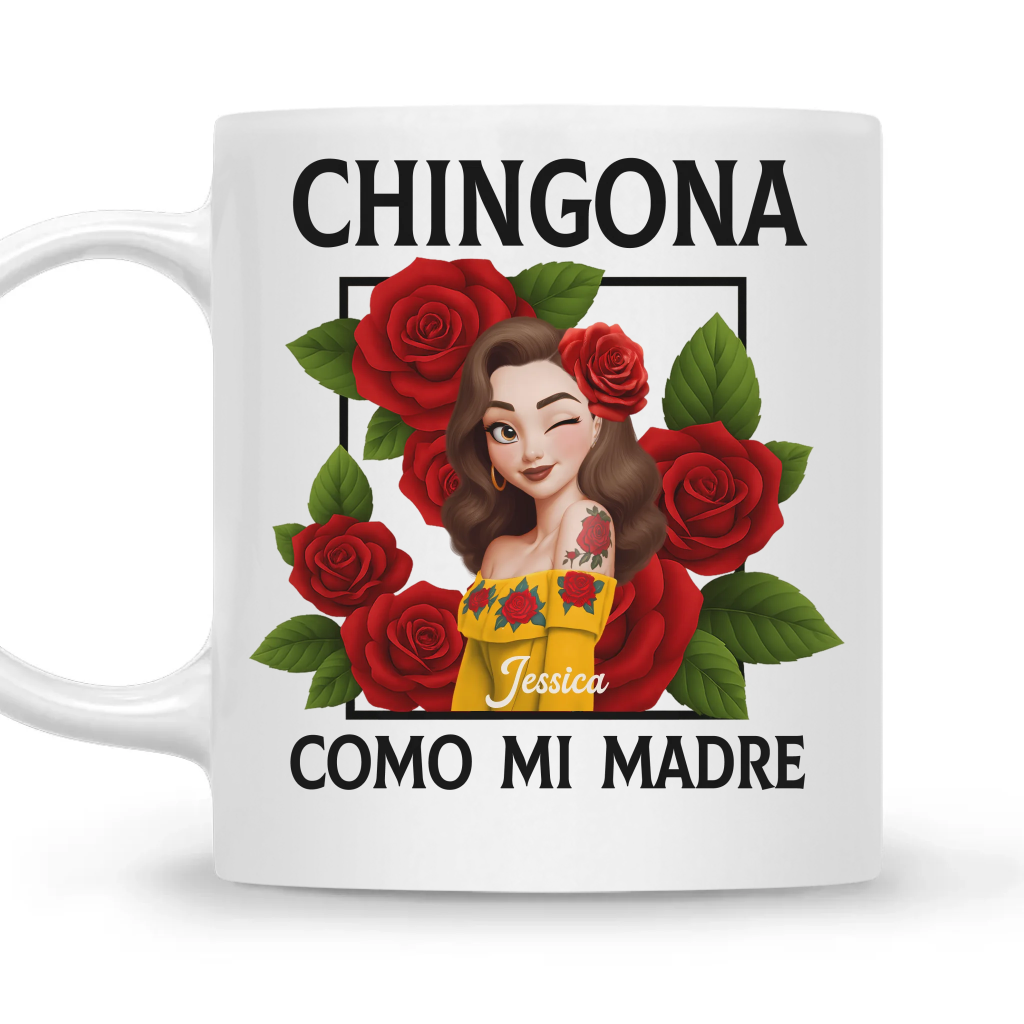 Chingona Como Mi Madre Customized Hispanic Mug - Personalized Characters and Name  - Gift For Hispanics And Latinos