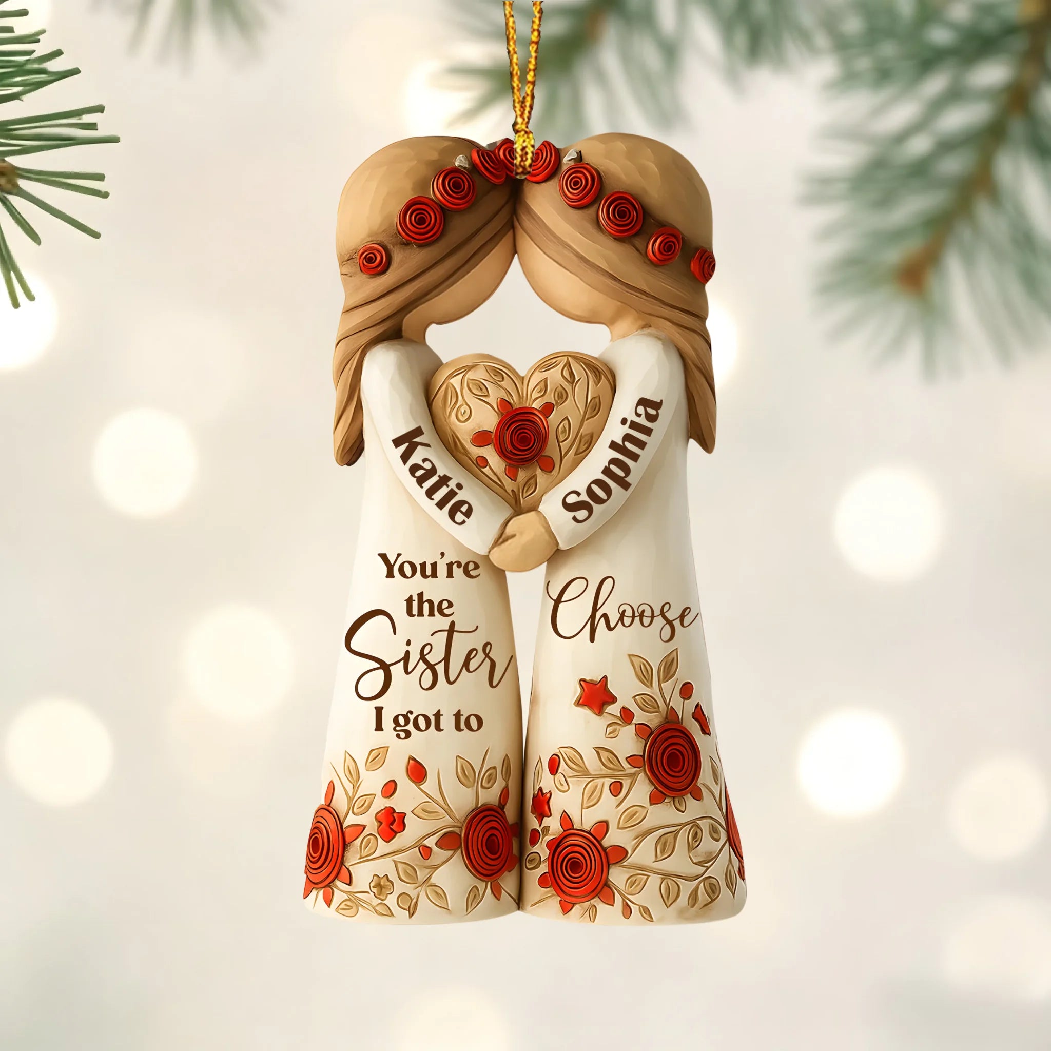 You're The Sister I Got To Choose Customized Acrylic Ornament - Personalized Names - Decor Gift For Sisters And Besties