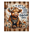 Just A Girl Who Loves Highland Cows Custom Blanket – Personalized Name – Gift for Girls, Highland Cows Lovers