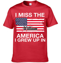 I Miss The America I Grew Up In Customized Clothing - Personalized Name - Gift For Patriot, Friend, Family, Yourself