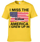 I Miss The America I Grew Up In Customized Clothing - Personalized Name - Gift For Patriot, Friend, Family, Yourself