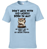 DON’T MESS WITH OLD LADIES Customized Clothing – Personalized Month - Gift For Mother, Grandma