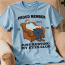 imgi_214_i07Y7U0CZO__pod220260404027_proud-member-of-just-resting-my-eyes-club-personalized-shirt-funny-fathers-day-gift-for-husband-dad-grandpa_pham-duy-anh_web-4