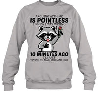 ARGUING WITH ME IS POINTLESS-Unisex T-Shirt