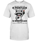 ARGUING WITH ME IS POINTLESS-Unisex T-Shirt