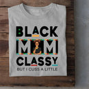 Black Mom Classy - Gift For Mother - Personalized T Shirt - Joliny
