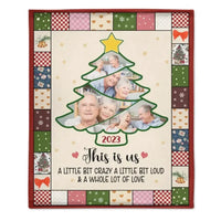 Custom Photo This Is Us A Little Bit Of Crazy Family Blanket - Joliny