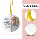 Custom Photo You'll Be Forever In Our Hearts - Memorial Personalized Round Shaped Acrylic Ornament - Christmas Gift, Sympathy Gift - Joliny