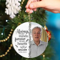 Custom Photo You'll Be Forever In Our Hearts - Memorial Personalized Round Shaped Acrylic Ornament - Christmas Gift, Sympathy Gift - Joliny