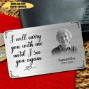 Custom Wallet Card - I Will Carry You With Me Until I See You Again,Personalized Name And Year Commemorative Cards - A Gift For Memorial - Joliny