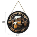Customized Group Therapy Wooden Door Signs - Personalized Name Keg Pattern Round Door Sign - A Gift For Friend,Family,BFF - Joliny