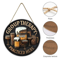 Customized Group Therapy Wooden Door Signs - Personalized Name Keg Pattern Round Door Sign - A Gift For Friend,Family,BFF - Joliny