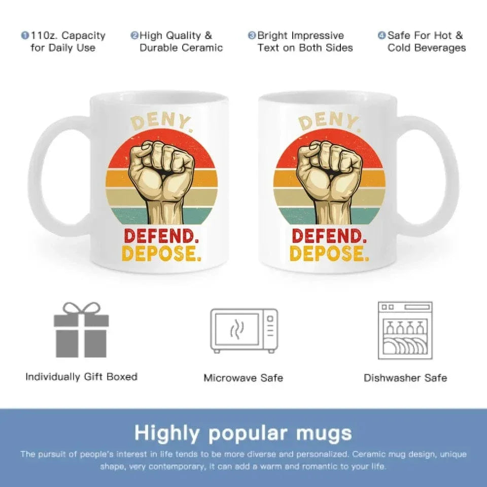 Deny,Depose,Defend Classic Colorways Mug - Gifts For Friend,Family,Colleagues - Joliny