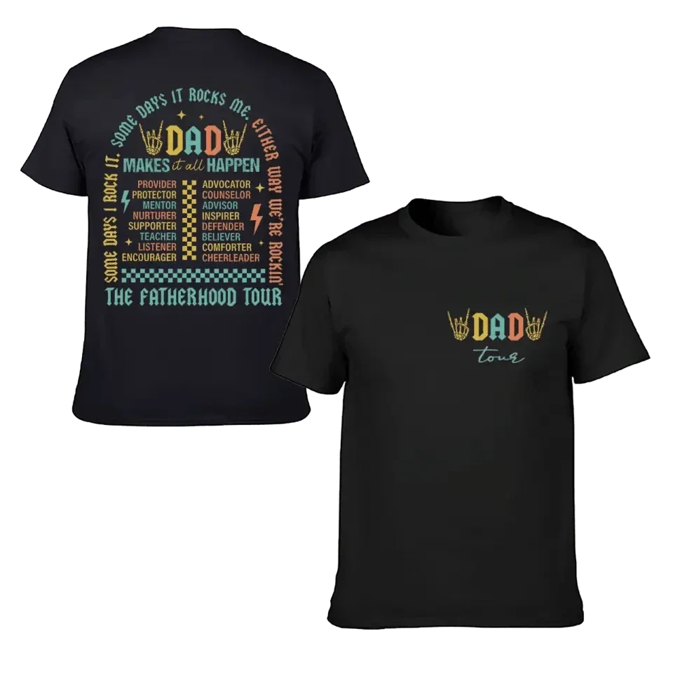 Fatherhood Tour T-Shirt, Sometimes I Rock It Sometimes It Rocks Me - Joliny