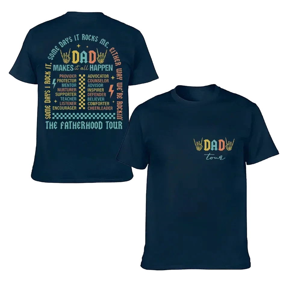 Fatherhood Tour T-Shirt, Sometimes I Rock It Sometimes It Rocks Me