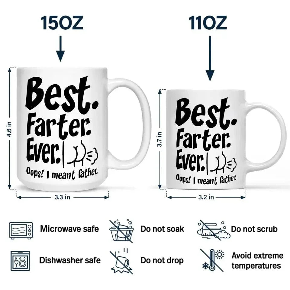 Funny Best Dad Coffee Mug - Best Farter Ever, I Meant Father- Gift For Dad Husband - Joliny