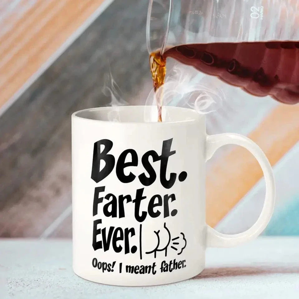 Funny Best Dad Coffee Mug - Best Farter Ever, I Meant Father- Gift For Dad Husband - Joliny