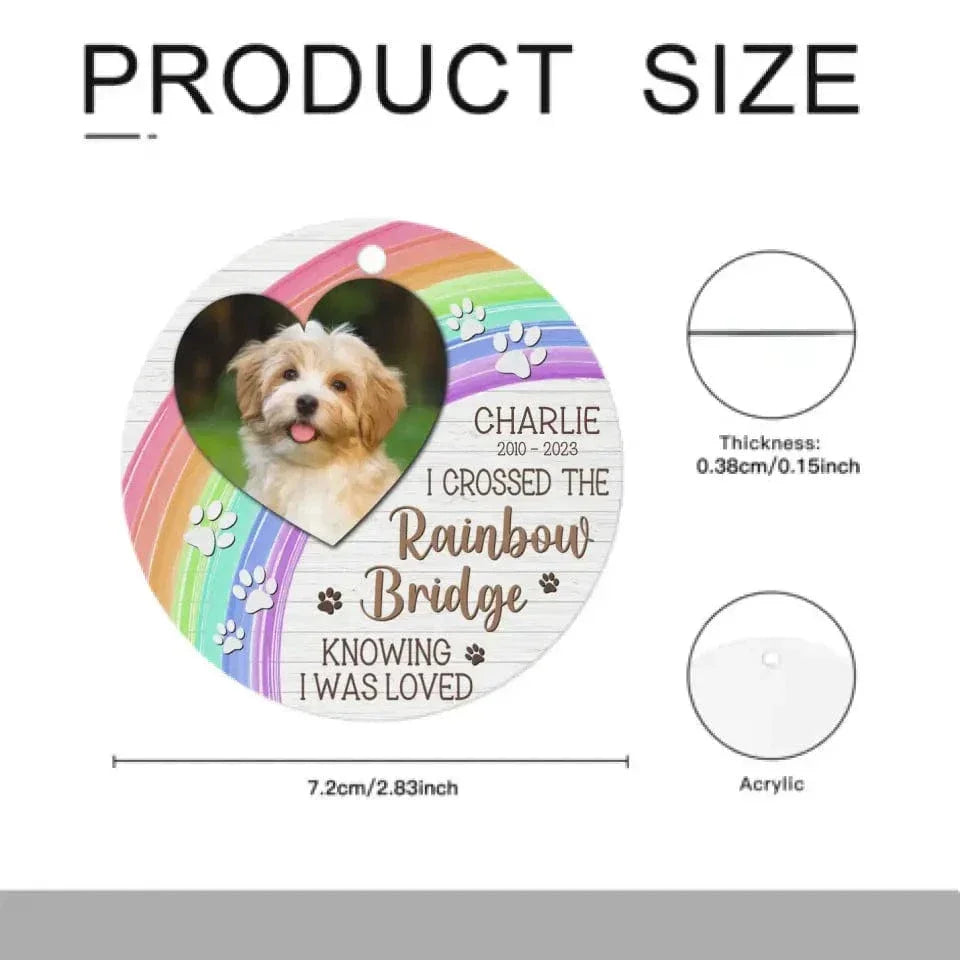 I Crossed The Rainbow Bridge - Memorial Personalized Custom Photo Round Shaped Ornament - Christmas Gift, Sympathy Gift For Pet Lovers - Joliny
